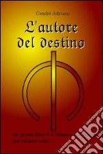 L'autore del destino. E-book. Formato EPUB ebook