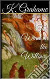 The wind in the willows. E-book. Formato EPUB ebook