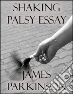 Shaking palsy essay. E-book. Formato Mobipocket