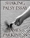 Shaking palsy essay. E-book. Formato EPUB ebook