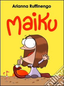 Maiku. E-book. Formato Mobipocket ebook di Arianna Ruffinengo