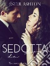 Sedotta da te. E-book. Formato Mobipocket ebook