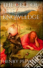 The Cell of Self-Knowledge . E-book. Formato EPUB ebook