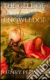 The Cell of Self-Knowledge . E-book. Formato EPUB ebook di H. Pepwell