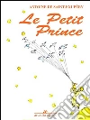 Le petit prince. E-book. Formato Mobipocket ebook di Antoine de Saint-Exupe´ry