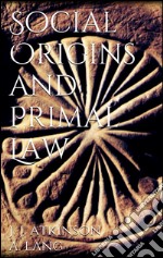 Social origins and primal law. E-book. Formato EPUB ebook