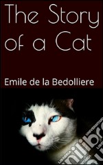 The Story of a Cat . E-book. Formato EPUB ebook