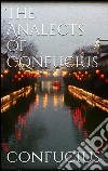 The Analects of Confucius . E-book. Formato Mobipocket ebook