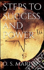 Steps to Success and Power . E-book. Formato Mobipocket ebook