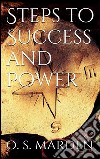 Steps to Success and Power . E-book. Formato EPUB ebook
