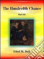 The Hundredth Chance: Part I/II . E-book. Formato EPUB