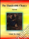 The Hundredth Chance: Part I/II . E-book. Formato Mobipocket ebook