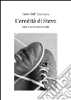 L'Eredità di Steve. E-book. Formato EPUB ebook di Steve Stevenson