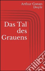 Das tal des grauens. E-book. Formato EPUB ebook