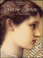 Burne-Jones: 262 colour plates. E-book. Formato Mobipocket ebook