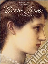 Burne-Jones: 262 colour plates. E-book. Formato Mobipocket ebook di Maria Tsaneva