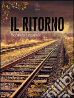 Il ritorno. E-book. Formato EPUB ebook