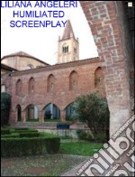 HUMILIATED Screenplay. E-book. Formato Mobipocket ebook