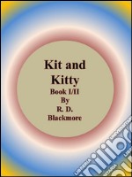 Kit and Kitty: Book I/II . E-book. Formato EPUB ebook