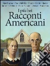 I più bei racconti americani. E-book. Formato EPUB ebook