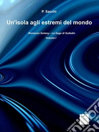 Un'isola agli estremi del mondo. E-book. Formato Mobipocket ebook