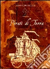 Pirati di terra. E-book. Formato Mobipocket ebook di Aldo Cortolezzis