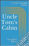 Uncle Tom's Cabin. Young folks' edition. E-book. Formato EPUB ebook