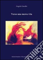 Verso una nuova vita. E-book. Formato Mobipocket