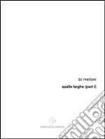 spalle larghe (part I). E-book. Formato EPUB ebook