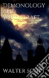 Demonology and witchcraft. E-book. Formato EPUB ebook