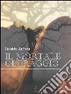 Il mortale oltraggio. E-book. Formato EPUB ebook di Cataldo Zaffora