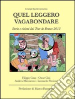 Quel leggero vagabondare. E-book. Formato PDF ebook