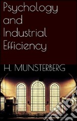 Psychology and Industrial Efficiency . E-book. Formato EPUB ebook