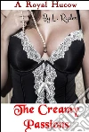 A Royal Hucow - The Creamy Passions. E-book. Formato Mobipocket ebook di Lola Ryder