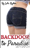 Backdoor to paradise. E-book. Formato Mobipocket ebook di Lola Ryder