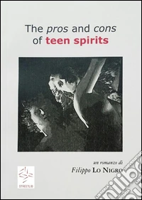 The pros and cons of teen spirits. E-book. Formato Mobipocket ebook
