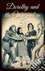 Dorothy and the Wizard in Oz . E-book. Formato Mobipocket