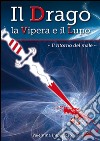 Il Drago, la Vipera e il Lupo - Il ritorno del male. E-book. Formato EPUB ebook di Valentina Imperioso