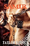 Samir - Masters & Slaves Vol. 4. E-book. Formato EPUB ebook di Taylor Kinney