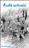 Realtà sostenibili. E-book. Formato EPUB ebook di Fabrizio Brugnoletti