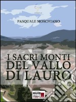 I sacri monti del Vallo di Lauro. E-book. Formato EPUB ebook