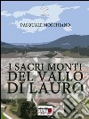 I sacri monti del Vallo di Lauro. E-book. Formato EPUB ebook