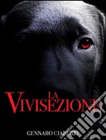 La vivisezione. E-book. Formato Mobipocket ebook