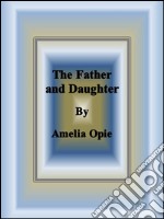 The father and daughter. E-book. Formato EPUB ebook