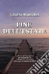 Fine dell'estate. E-book. Formato Mobipocket ebook di Giulia Mancini