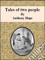 Tales of two people. E-book. Formato EPUB ebook