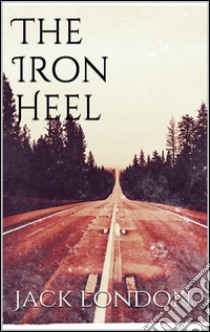 The Iron Heel (new classics). E-book. Formato Mobipocket ebook di Jack London