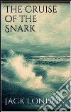 The cruise of the snark. E-book. Formato EPUB ebook