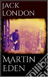 Martin Eden. E-book. Formato EPUB ebook