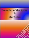 Bosambo of the River. E-book. Formato EPUB ebook di Edgar Wallace
